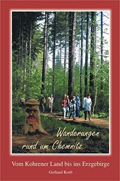portada Wanderungen rund um Chemnitz: Vom Kohrener Land bis ins Erzgebirge (en Alemán)