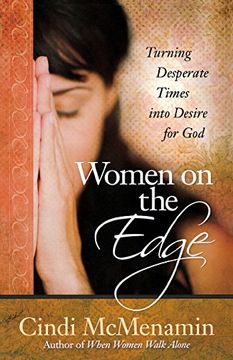 women on the edge,turning desperate times into desire for god (en Inglés)