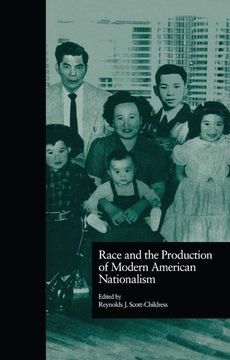 portada Race and the Production of Modern American Nationalism