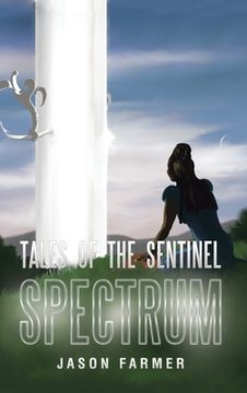 portada Tales of the Sentinel: Spectrum (en Inglés)