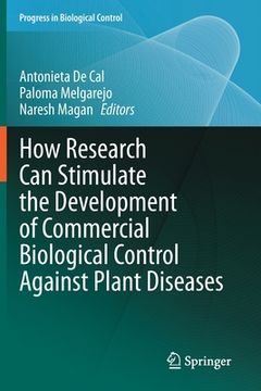 portada How Research Can Stimulate the Development of Commercial Biological Control Against Plant Diseases (in English)