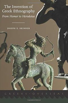 portada The Invention of Greek Ethnography: From Homer to Herodotus (Greeks Overseas) (en Inglés)