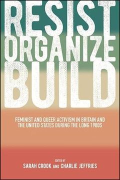 portada Resist, Organize, Build (Suny Queer Politics and Cultures) (en Inglés)