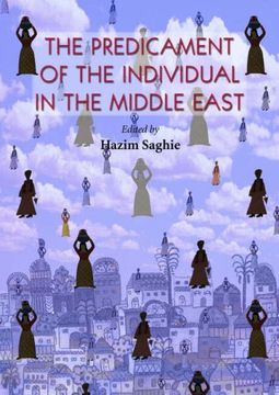 portada The Predicament of the Individual in the Middle East (in English)