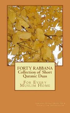 portada FORTY RABBANA - Collection of Short Quranic Duas (en Inglés)