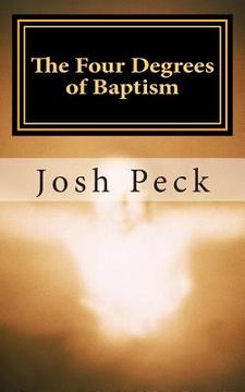 portada The Four Degrees of Baptism: A Ministudy Ministry Book (en Inglés)