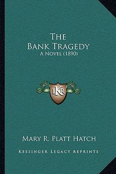 portada the bank tragedy: a novel (1890) (in English)