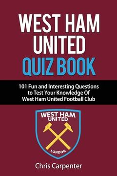 portada West Ham United Quiz Book (en Inglés)