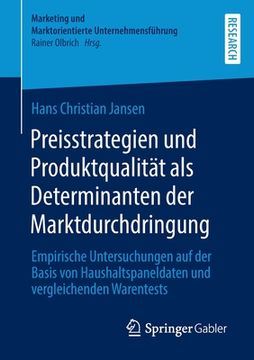portada Preisstrategien Und Produktqualität ALS Determinanten Der Marktdurchdringung: Empirische Untersuchungen Auf Der Basis Von Haushaltspaneldaten Und Verg (in German)