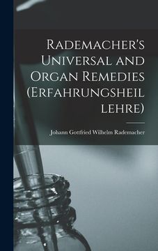 portada Rademacher's Universal and Organ Remedies (Erfahrungsheillehre)