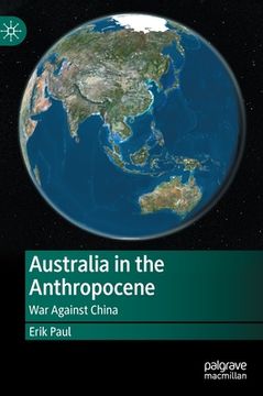 portada Australia in the Anthropocene: War Against China (en Inglés)