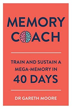 portada Memory Coach: Train and Sustain a Mega-Memory in 40 Days (en Inglés)