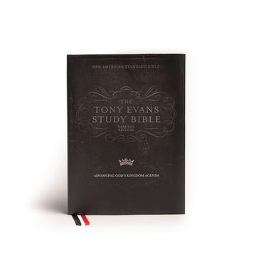 portada NASB Tony Evans Study Bible, Jacketed Hardcover: Advancing God's Kingdom Agenda (en Inglés)
