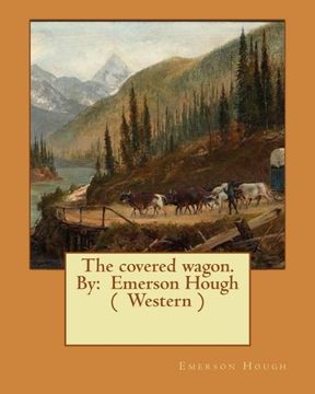 portada The covered wagon. By:  Emerson Hough (  Western )