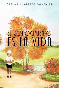 portada El Conocimiento es la Vida (in Spanish)