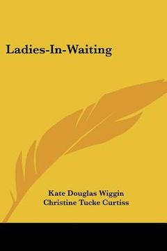 portada ladies-in-waiting (en Inglés)