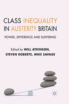 portada Class Inequality in Austerity Britain: Power, Difference and Suffering (en Inglés)