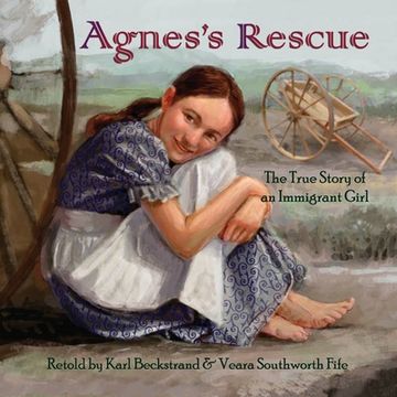 portada Agnes's Rescue: The True Story of an Immigrant Girl (en Inglés)