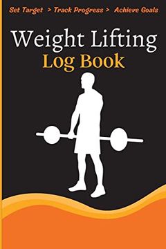 portada Weight Lifting log Book: Workout log Book & Training Journal for Weight Loss, Lifting, wod for men & Women to Track Goals & Muscle Gain (en Inglés)