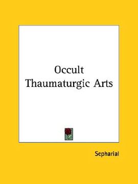 portada occult thaumaturgic arts (en Inglés)