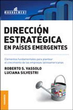 portada Dirección estratégica en países emergentes: Elementos fundamentales para plantear el crecimiento de las empresas latinoamericanas