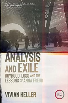 portada Analysis and Exile: Boyhood, Loss, and the Lessons of Anna Freud (en Inglés)