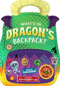 portada What'S in Dragon'S Backpack? A Lift-The-Flap Book (in English)