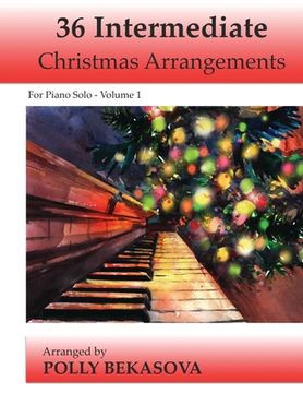 portada 36 Intermediate Christmas Arrangements For Piano Solo (in English)