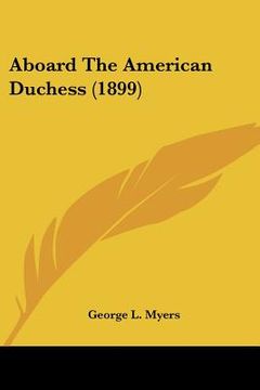 portada aboard the american duchess (1899) (en Inglés)