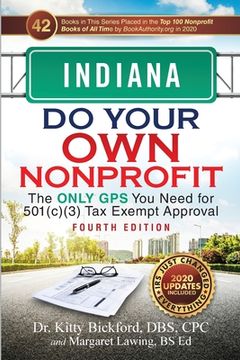 portada Indiana Do Your Own Nonprofit: The Only GPS You Need for 501c3 Tax Exempt Approval