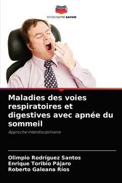 portada Maladies des voies respiratoires et digestives avec apnée du sommeil (en Francés)