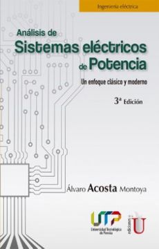 portada Análisis de Sistemas Eléctricos de Potencia. Un Enfoque Clásico y Moderno. 3ª. Edición (in Spanish)
