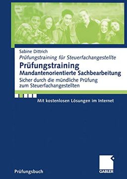 portada Prüfungstraining Mandantenorientierte Sachbearbeitung: Sicher Durch die Mündliche Prüfung zum Steuerfachangestellten (in German)