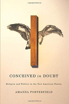 portada Conceived in Doubt: Religion and Politics in the new American Nation (American Beginnings, 1500-1900) 