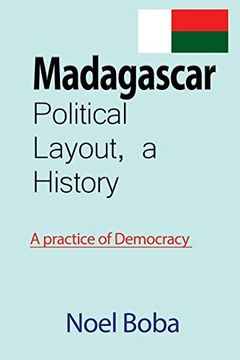 portada Madagascar Political Layout, a History: A Practice of Democracy (in English)