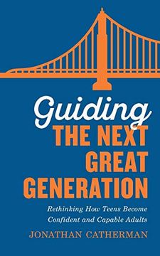 portada Guiding the Next Great Generation (en Inglés)