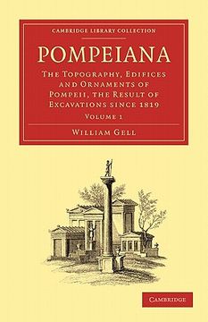portada Pompeiana 2 Volume Paperback Set: Pompeiana: Volume 1 Paperback (Cambridge Library Collection - Classics) (en Inglés)