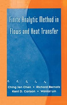 portada Finite Analytic Method in Flows and Heat Transfer (en Inglés)