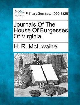 portada journals of the house of burgesses of virginia. (en Inglés)