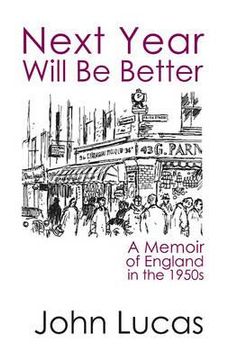 portada next year will be better: a memoir of england in the 1950s (en Inglés)