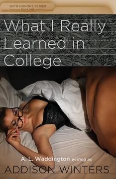 portada What I Really Learned in College (in English)