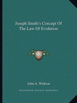 portada joseph smith's concept of the law of evolution (en Inglés)