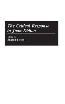 portada The Critical Response to Joan Didion (Critical Responses in Arts and Letters)