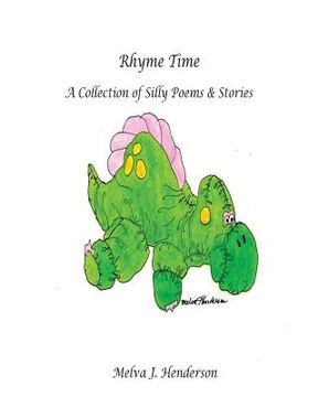 portada Rhyme Time: A Collection of Silly Poems and Stories (en Inglés)