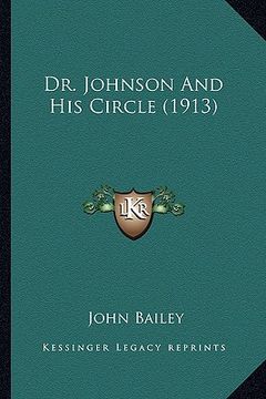 portada dr. johnson and his circle (1913) (en Inglés)