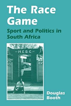 portada The Race Game: Sport and Politics in South Africa (en Inglés)
