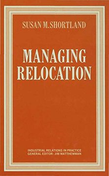 portada Managing Relocation (Industrial Relations in Practice Series)