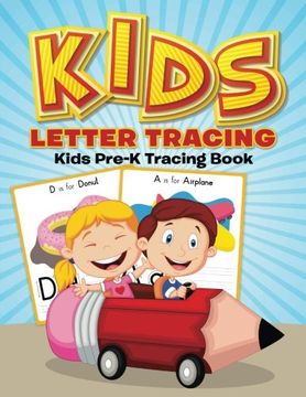 portada Kids Letter Tracing: Kids Pre-K Tracing Book (Childrens alphabet tracing books) (Volume 1) (en Inglés)