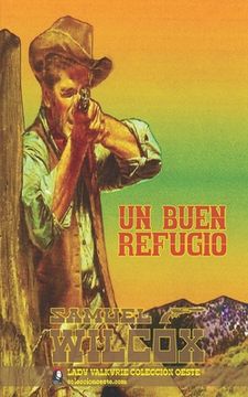 portada Un buen refugio (Colección Oeste) (in Spanish)