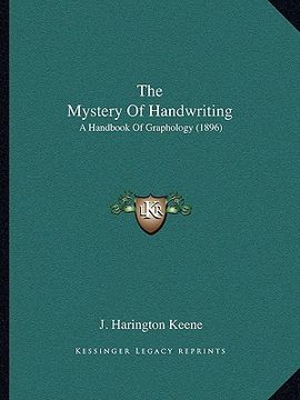 portada the mystery of handwriting: a handbook of graphology (1896) (en Inglés)